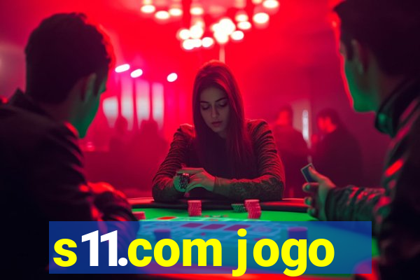 s11.com jogo